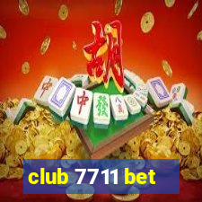 club 7711 bet